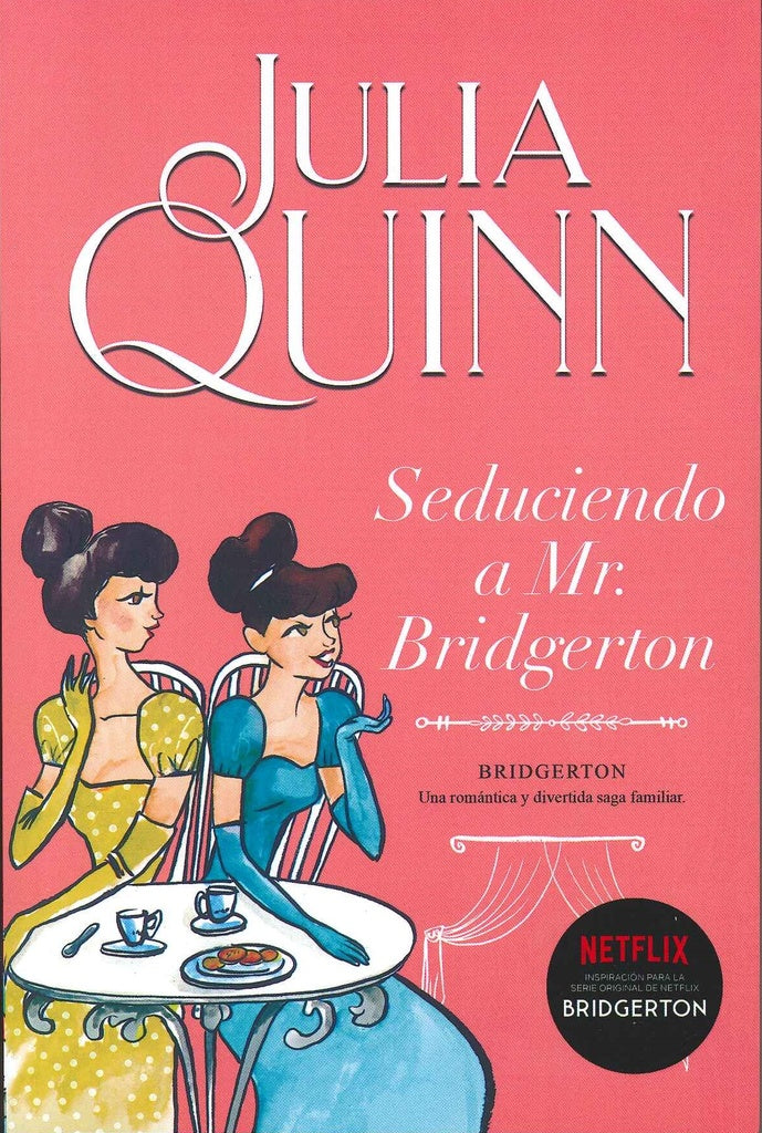 SEDUCIENDO A MR. BRIDGERTON - SAGA BRIDGERTON 4*. | Julia Quinn