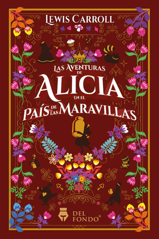 LAS AVENTURAS DE ALICIA EN EL PAÍS DE LAS MARAVILLAS | Lewis Carroll