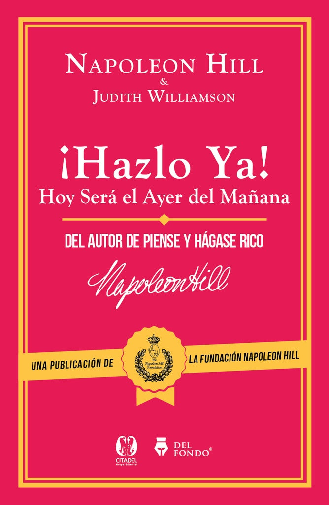 ¡Hazlo ya! | Williamson, hill y otros