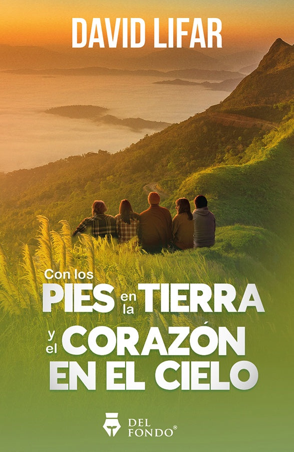 Con los pies en la tierra y el corazón en el cielo | David Lifar