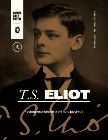 Poemas escritos en la primera juventud | Arabia, Thomas Stearns Eliot