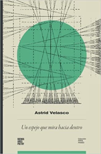 Un espejo que mira hacia dentro | Astrid Velasco
