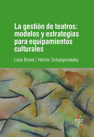 La gestión de teatros | Bonet, Schargorodsky