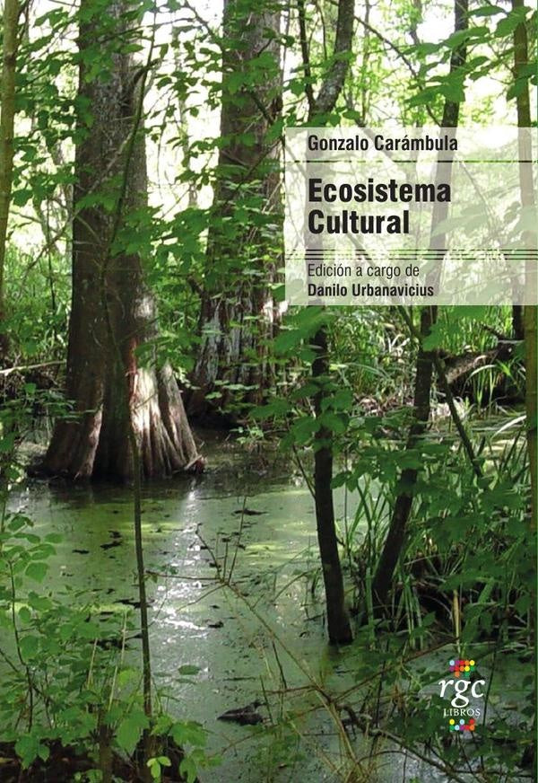 Ecosistema Cultural | Gonzalo Carámbula