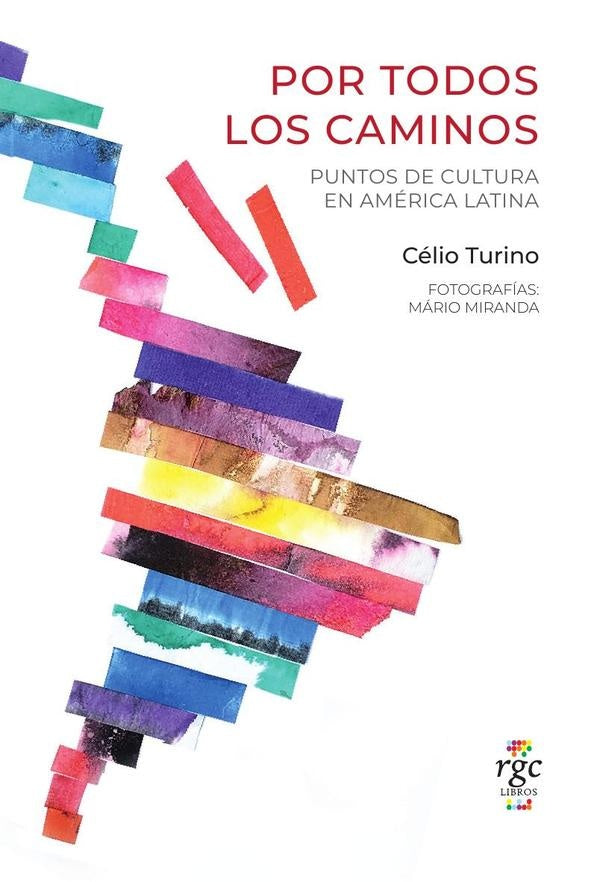 Por todos los caminos | Celio Turino