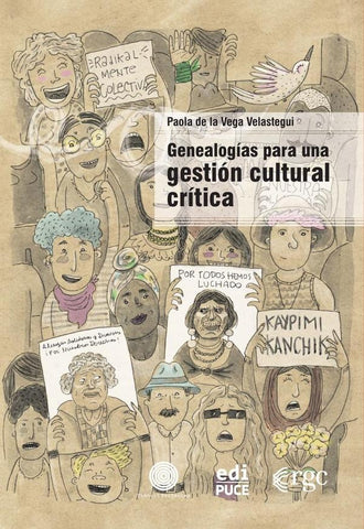Genealogías para una gestión cultural crítica - Tránsit | Paola de la Vega Velastegui