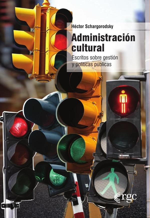 Administración cultural | Hector Schargorodsky