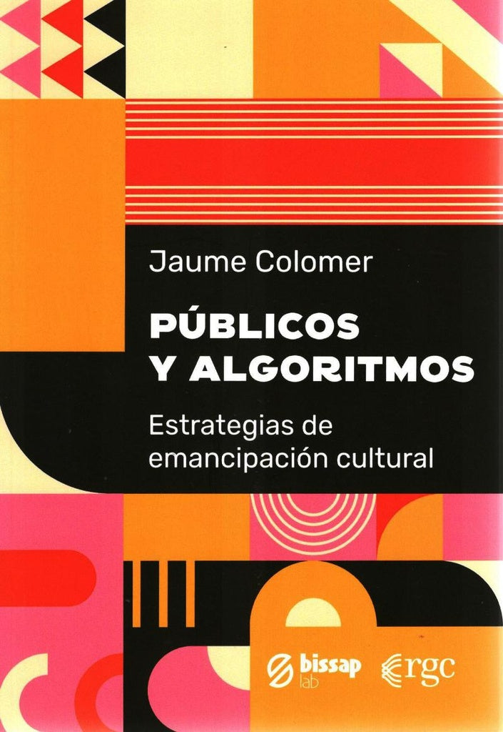 Publicos y agoritmos | Jaume Colomer