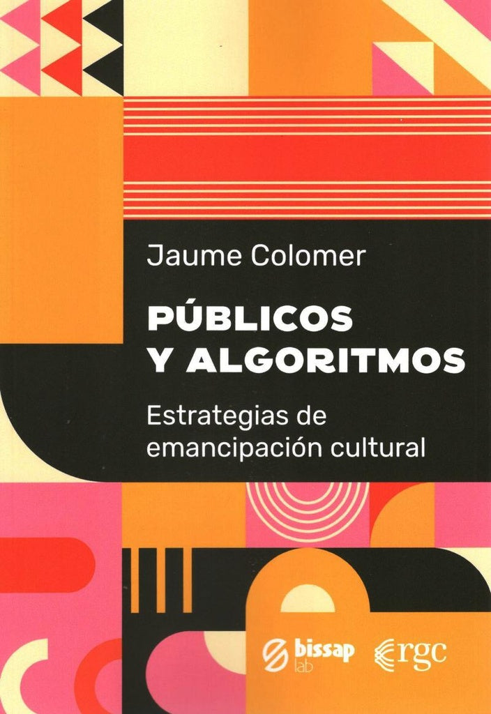 Públicos y algoritmos | Jaume Colomer