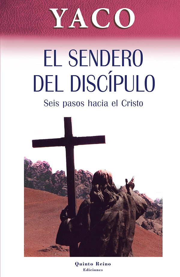 El sendero del discipulo | Raúl Albala Yaco
