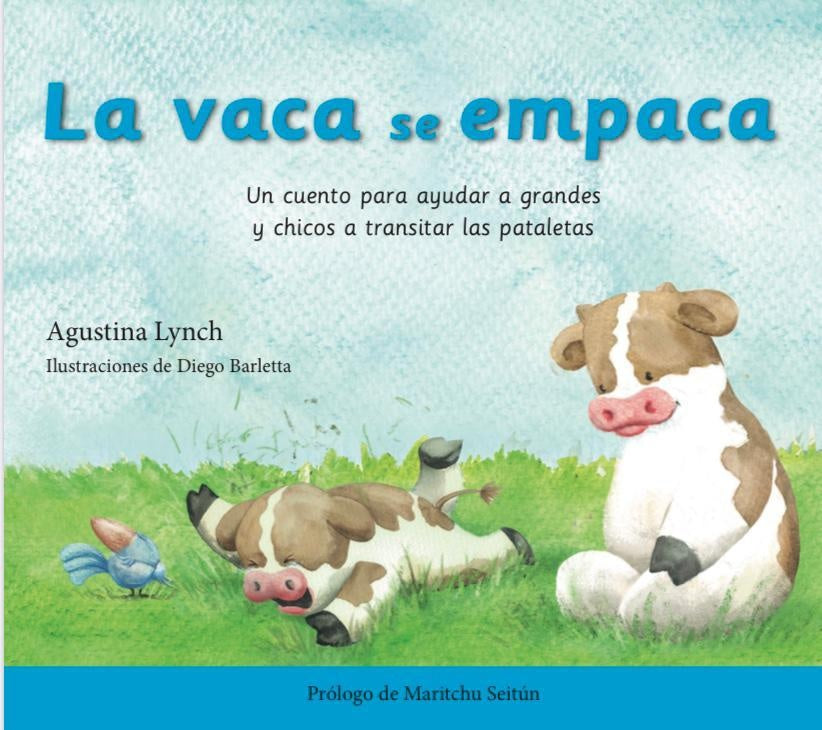 LA VACA SE EMPACA.. | Agustina Lynch