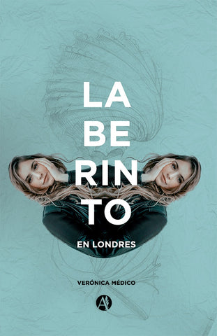 Laberinto en Londres | Verónica Médico