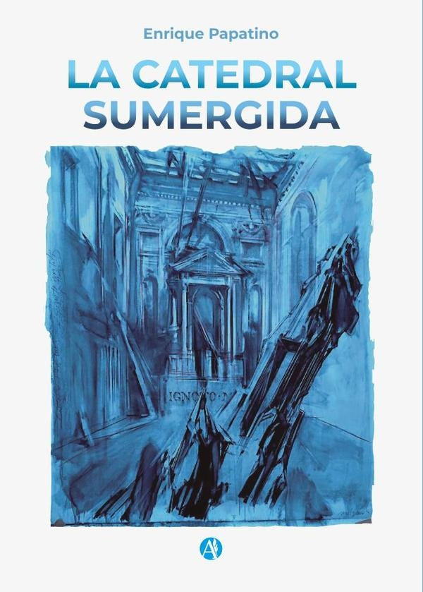 La catedral sumergida | Enrique Papatino