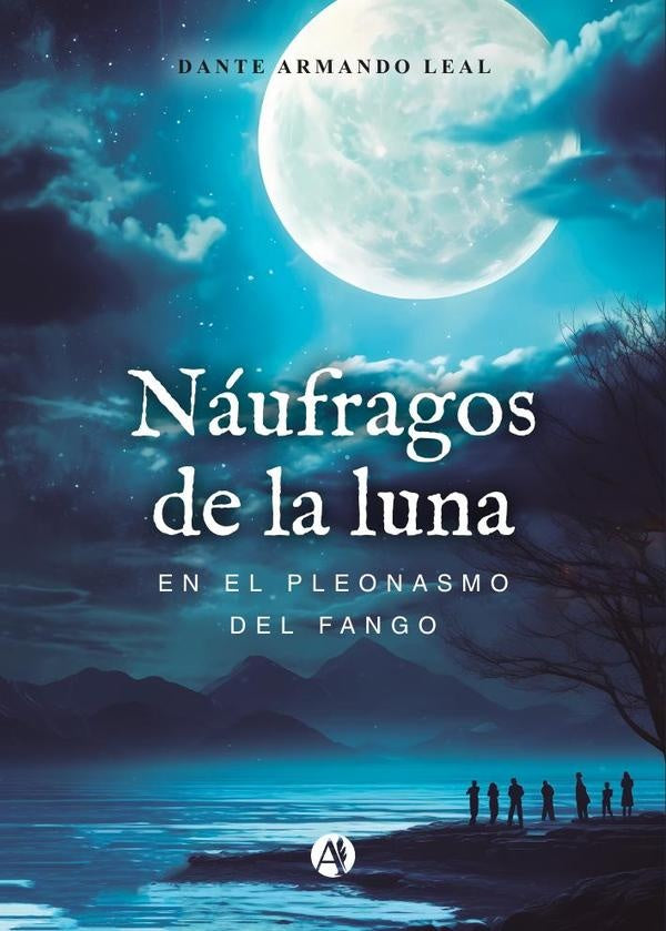Náufragos de la Luna | Dante Leal