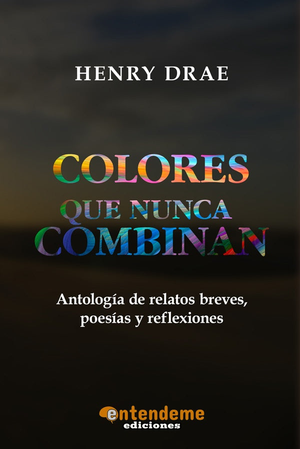 Colores que nunca combinan | Henry Drae