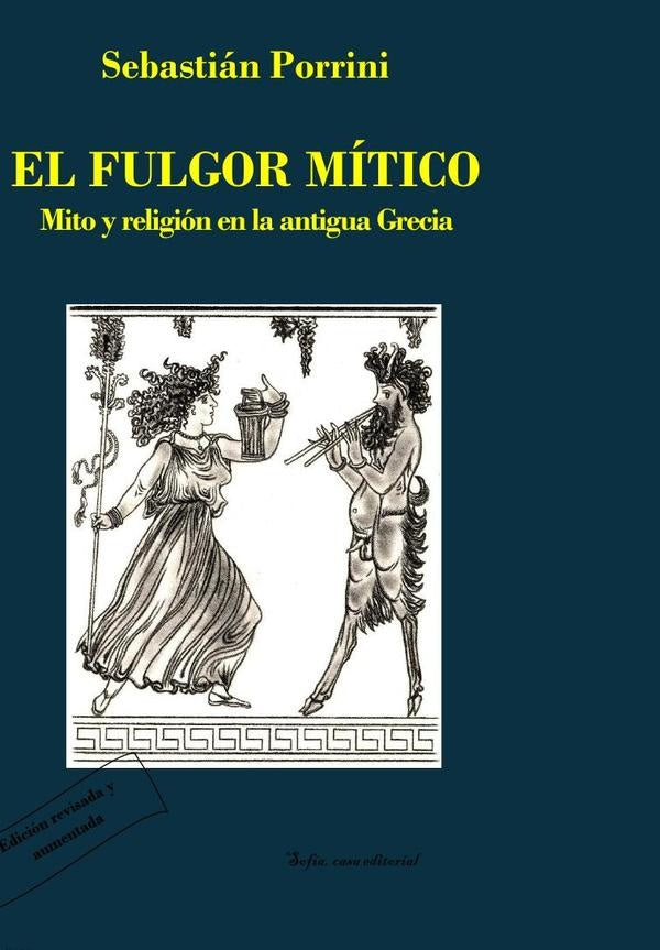 El fulgor mítico | Sebastián Porrini