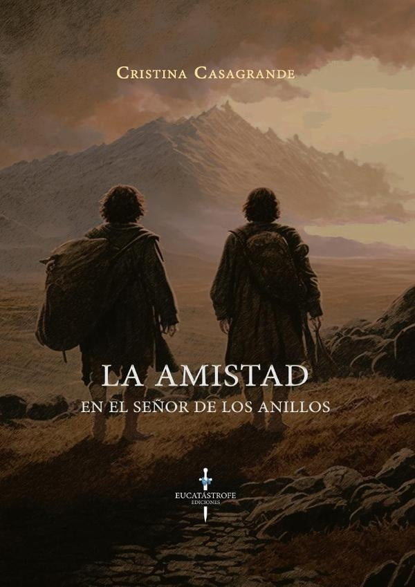 La Amistad en El Señor de los Anillos | Cristina Casagrande