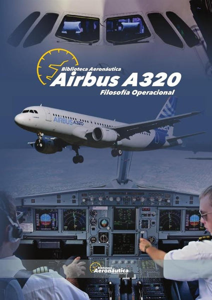 Airbus A320 - Filosofía Operacional | Facundo Conforti