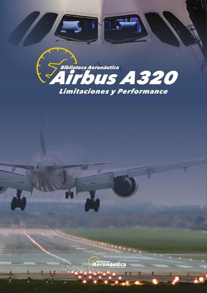 Airbus A320 - Limitaciones y Performance | Facundo Conforti