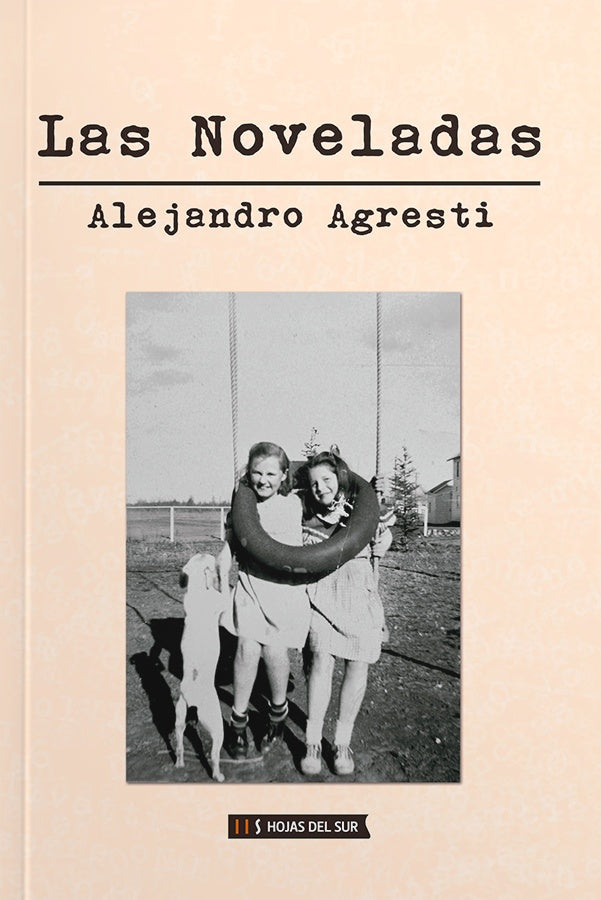 Las noveladas | Alejandro Agresti