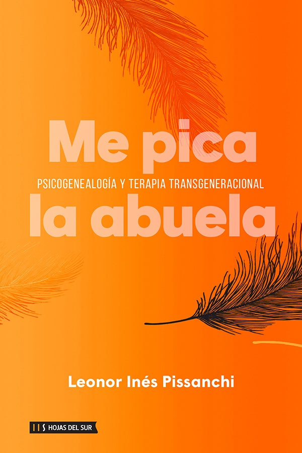Me pica la abuela | Leonor Inés Pissanchi