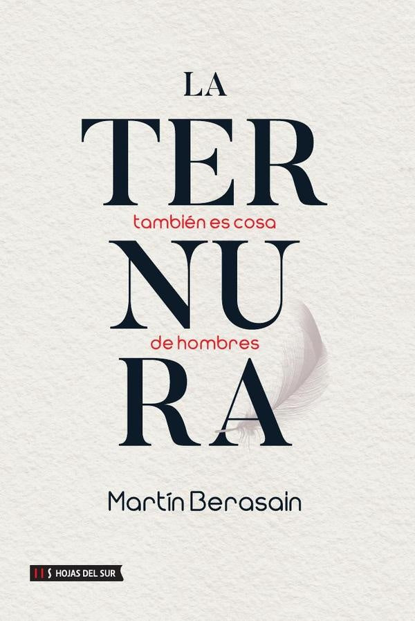 La ternura también es cosa de hombres | Martín Berasain