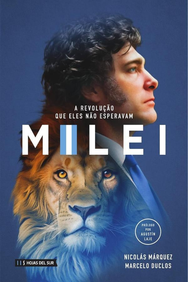 Milei: A revolução que eles não esperavam | Márquez, Duclos
