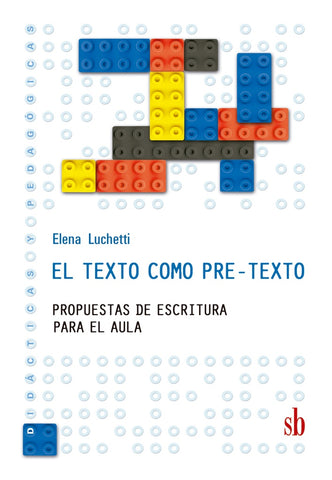El texto como pre-texto | Elena  Lucchetti