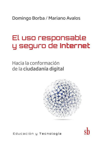 El uso responsable y seguro de internet | Avalos, Borba