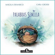 PALABRAS SEMILLA.. | MAGELA  DEMARCO
