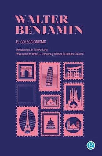 EL COLECCIONISMO | Walter Benjamin