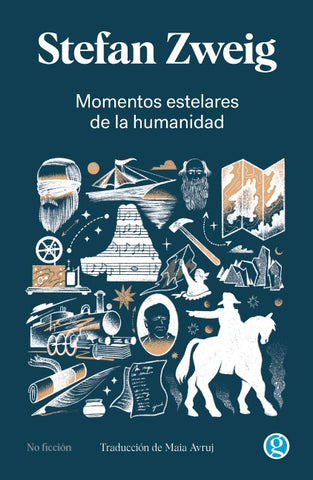 MOMENTOS ESTELARES DE LA HUMANIDAD.. | STEFAN ZWEIG