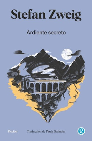 ARDIENTE SECRETO.. | STEFAN ZWEIG