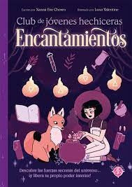 ENCANTAMIENTOS - CLUB DE JÓVENES HECHICERAS*.. | XANNA EVE CHOWN