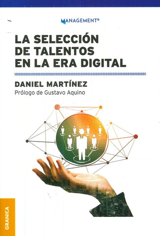 LA SELECCION DE TALENTOS EN LA ERA DIGITAL.. | Daniel Martínez
