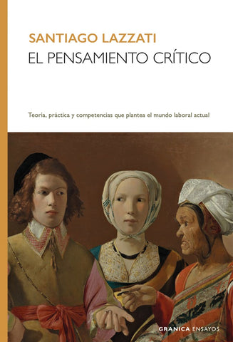EL PENSAMIENTO CRITICO.. | Santiago Lazzati