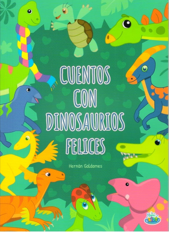 CUENTOS CON DINOSAURIOS FELICES.. | Hernán Galdames