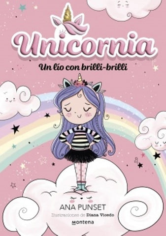Unicornia  Un lio con brilli- brilli* | Ana  Punset