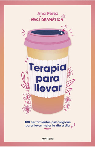 TERAPIA PARA LLEVAR.. | Ana Perez (Nací dramática)