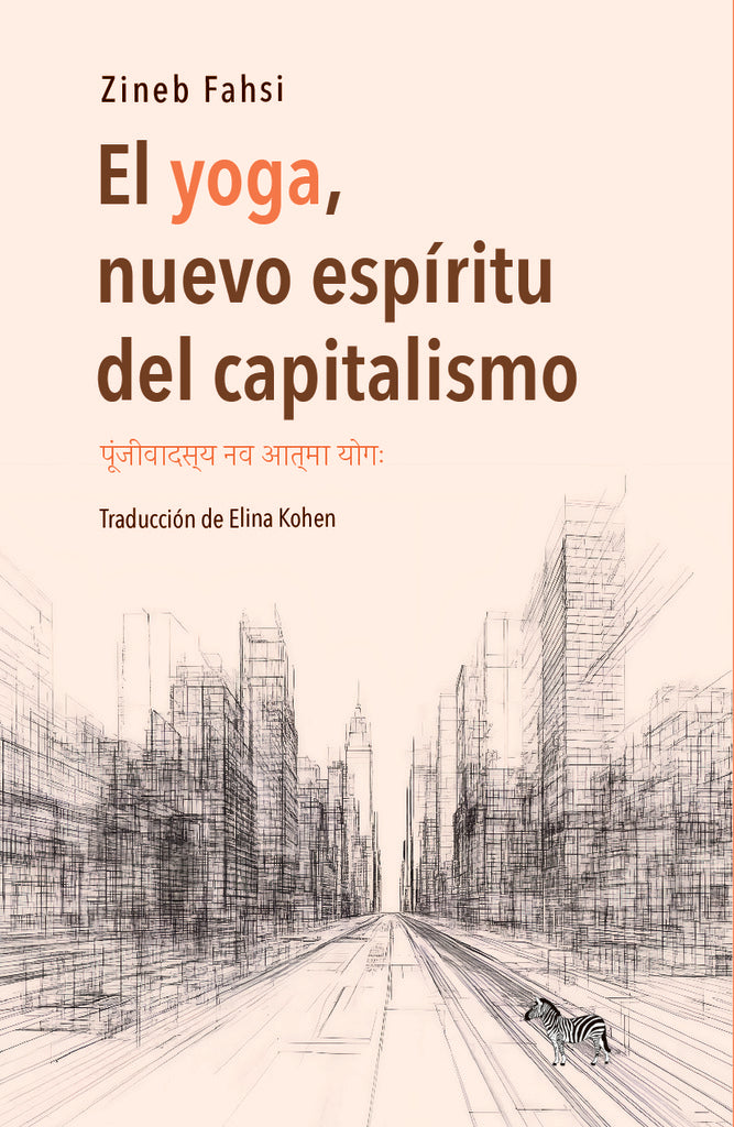 EL YOGA, NUEVO ESPÍRITU DEL CAPITALISMO | ZINEB  FAHSI