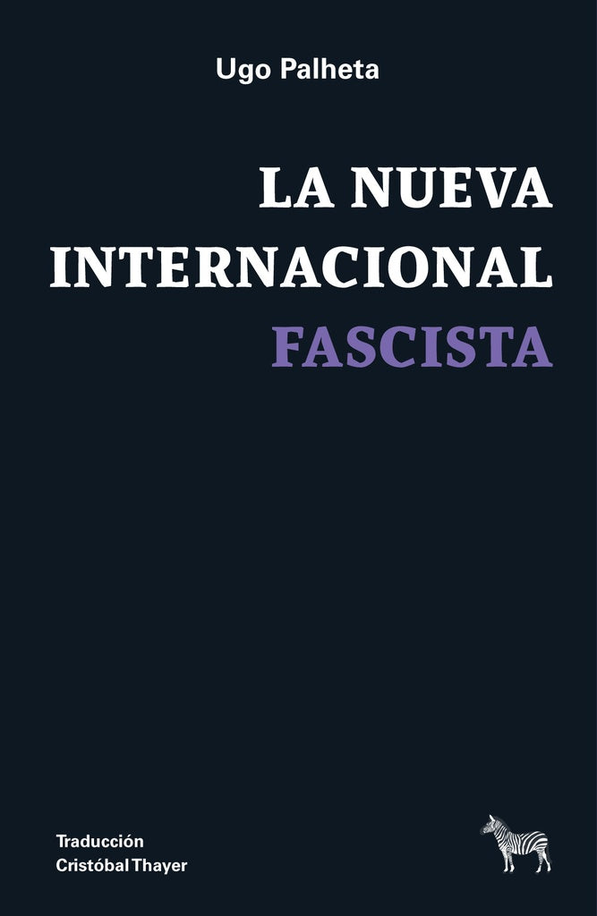 LA NUEVA INTERNACIONAL FASCISTA | UGO  PALHETA