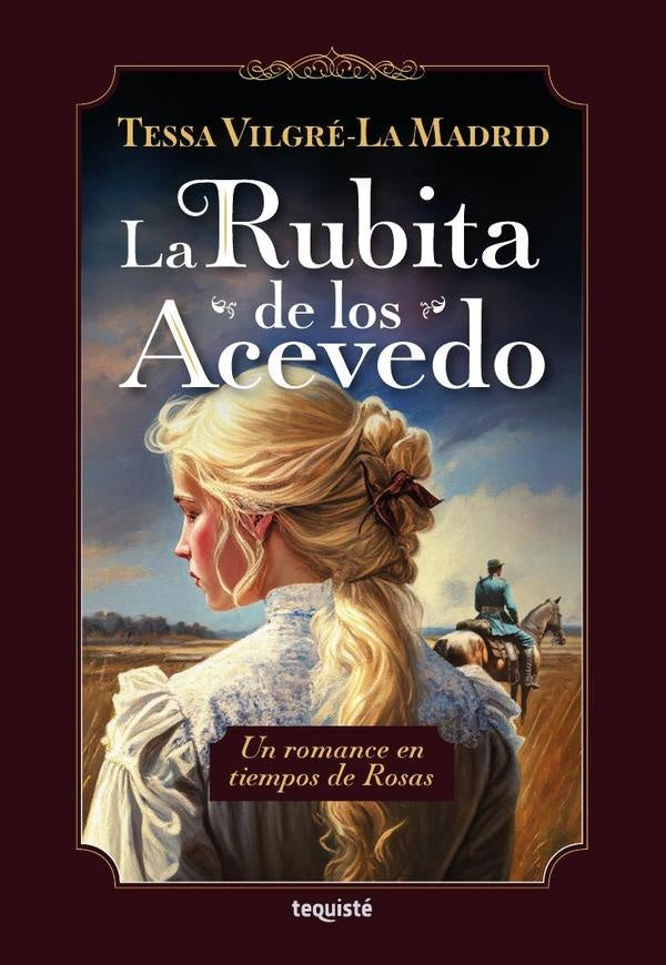 La Rubita de los Acevedo | Tessa Vilgré-La Madrid