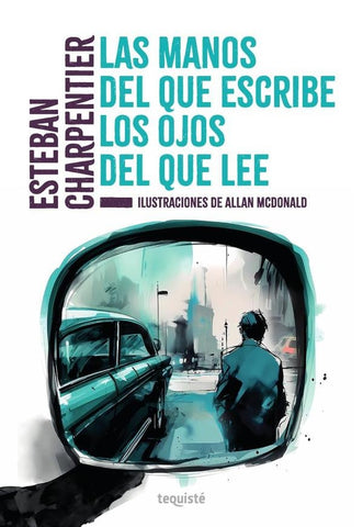 Las manos del que escribe, los ojos del que lee | McDonald, Charpentier