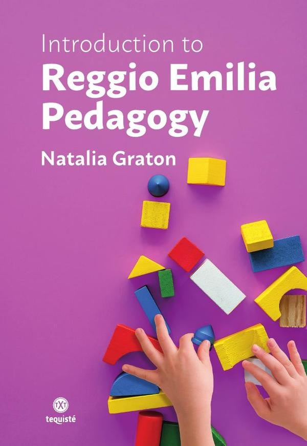 Introduction to Reggio Emilia Pedagogy | Natalia Graton