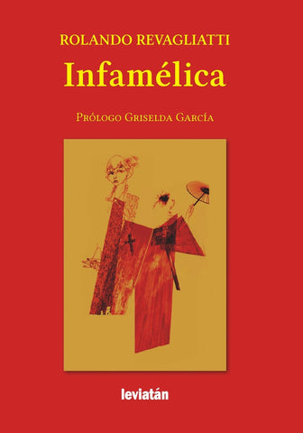 Infamélica | Rolando  Revagliatti
