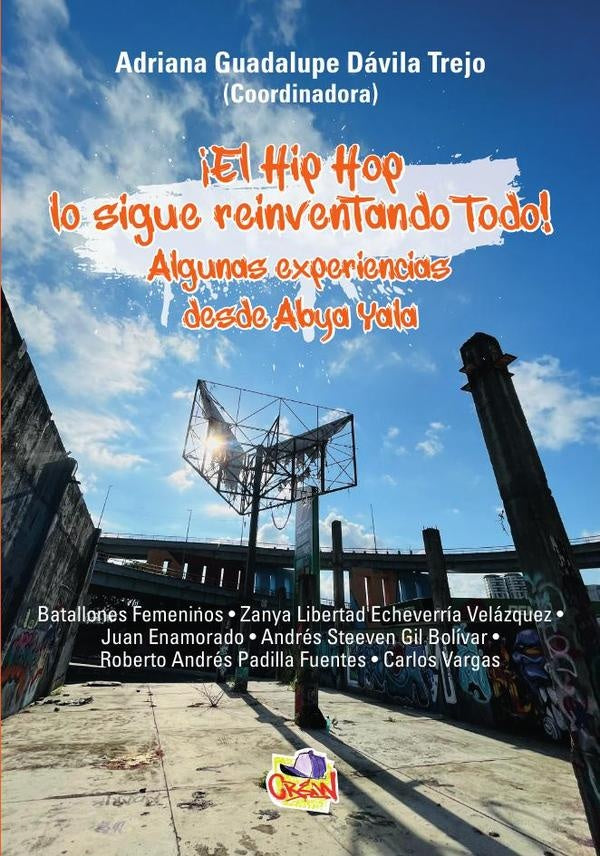 ¡El Hip Hop lo sigue reinventando todo! | Adriana Guadalupe  Dávila Trejo