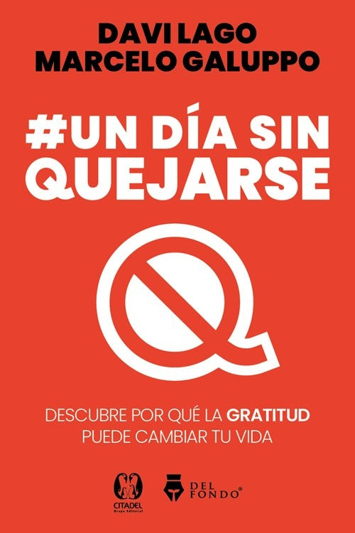 Un día sin quejarse | Davi Lago, Marcelo Galuppo