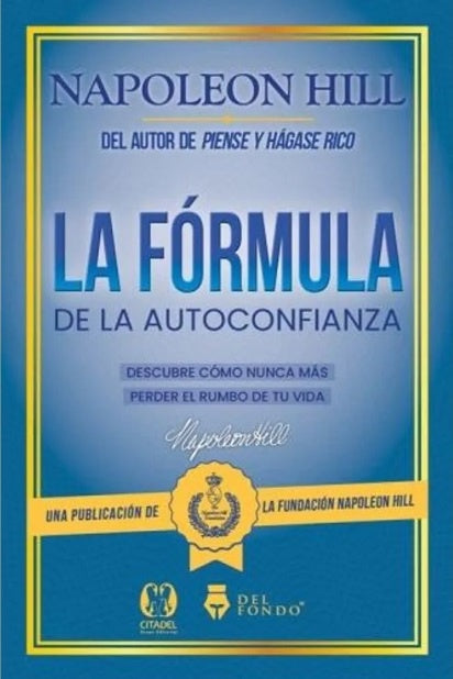 La fórmula de la autoconfianza | Napoleon Hill