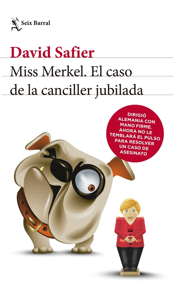 miss merkel.el caso de la cansiller jubilada | David Safier