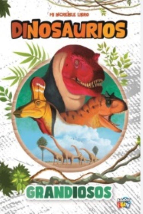 LIBRO DINOSAURIOS GRANDIOSOS